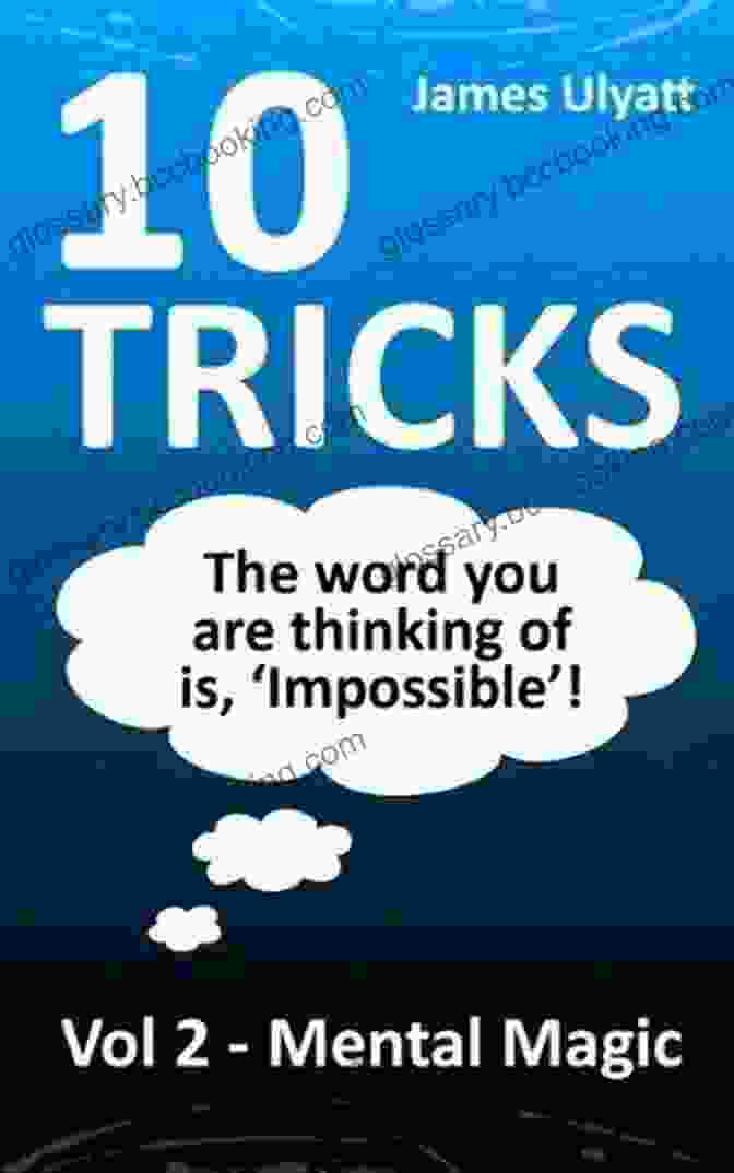 10 Tricks Mental Magic Book Cover By James Ulyatt 10 Tricks Mental Magic James Ulyatt