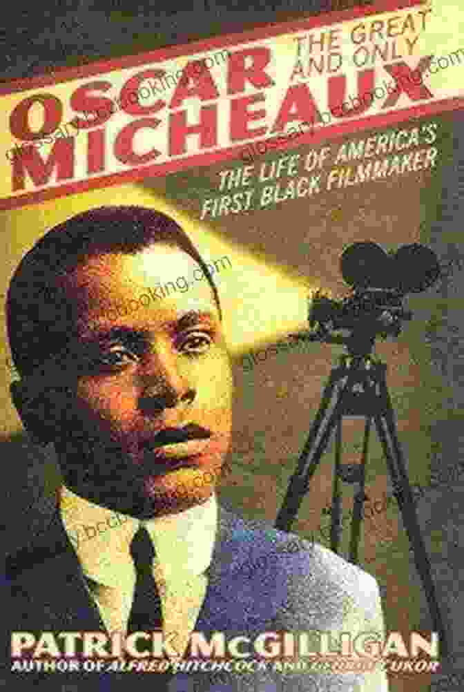 A Montage Of Images Showcasing The Lasting Impact Of Oscar Micheaux's Work, Including Film Reels, Book Covers, And Modern Tributes. Oscar Micheaux And His Circle: African American Filmmaking And Race Cinema Of The Silent Era