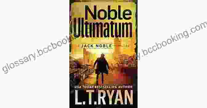 A Photograph Of The Author, Your Name, Smiling And Holding A Copy Of 'Noble Ultimatum.' Noble Ultimatum (Jack Noble 13)