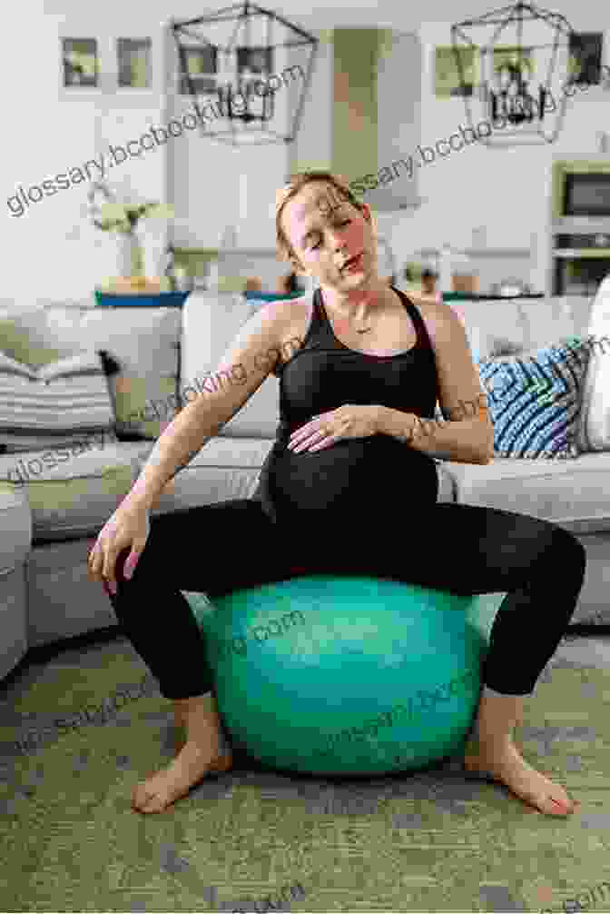 A Pregnant Woman Using A Birthing Ball And Breathing Techniques To Manage Labor Pain, Showcasing Alternative Pain Relief Options First Time Mom Pregnancy Guide: How To Be A Good Mother When You Re Expecting (being A Mom Pregnancy Guide To Parenting Becoming A Parent How To Be A Good Mom)