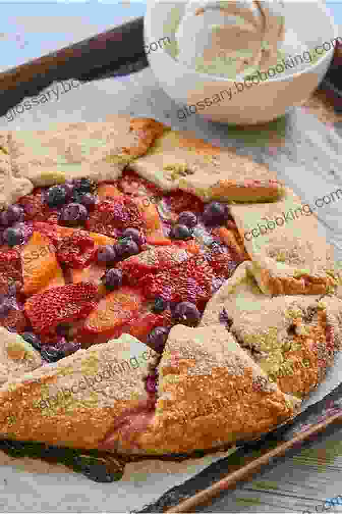 A Rustic Fruit Galette Adorned With A Vibrant Array Of Fresh Berries, Its Flaky Crust Promising A Delightful Crunch And The Sweetness Of Summer. Recipes Foe The Best Baking Top Cooking Tips: Classic Cookies Novel Treats Brownies Bars And More Is The Baking For Every Kitchen