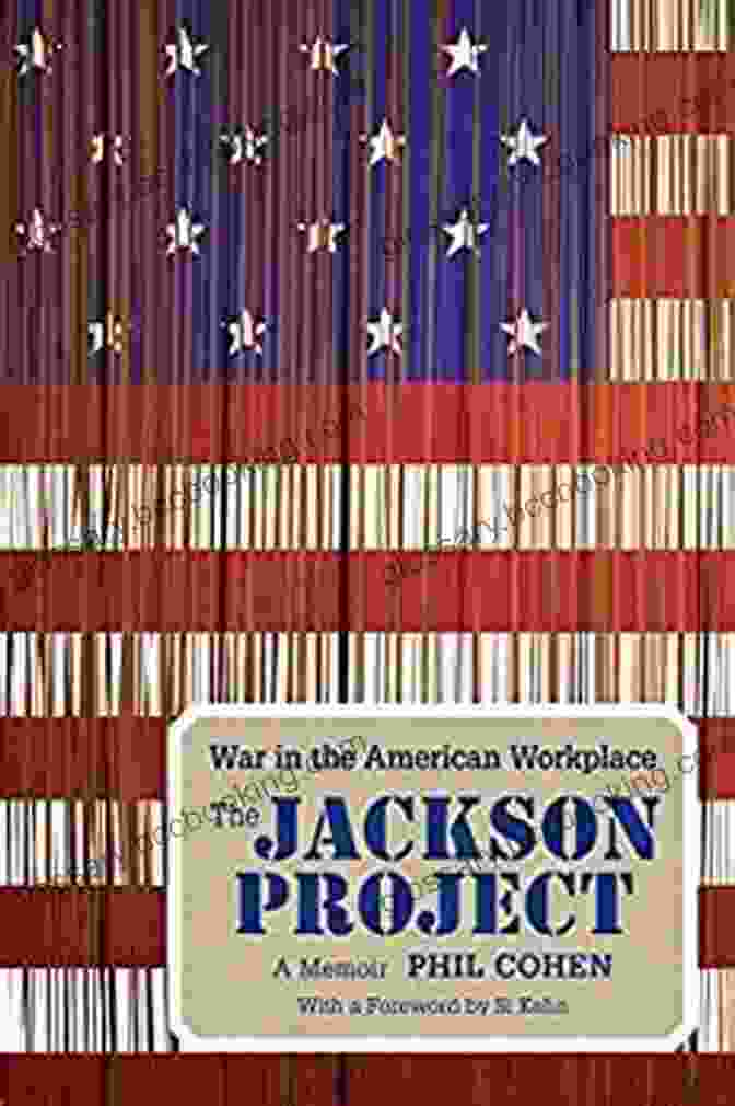 Author Of The Jackson Project War In The American Workplace The Jackson Project: War In The American Workplace