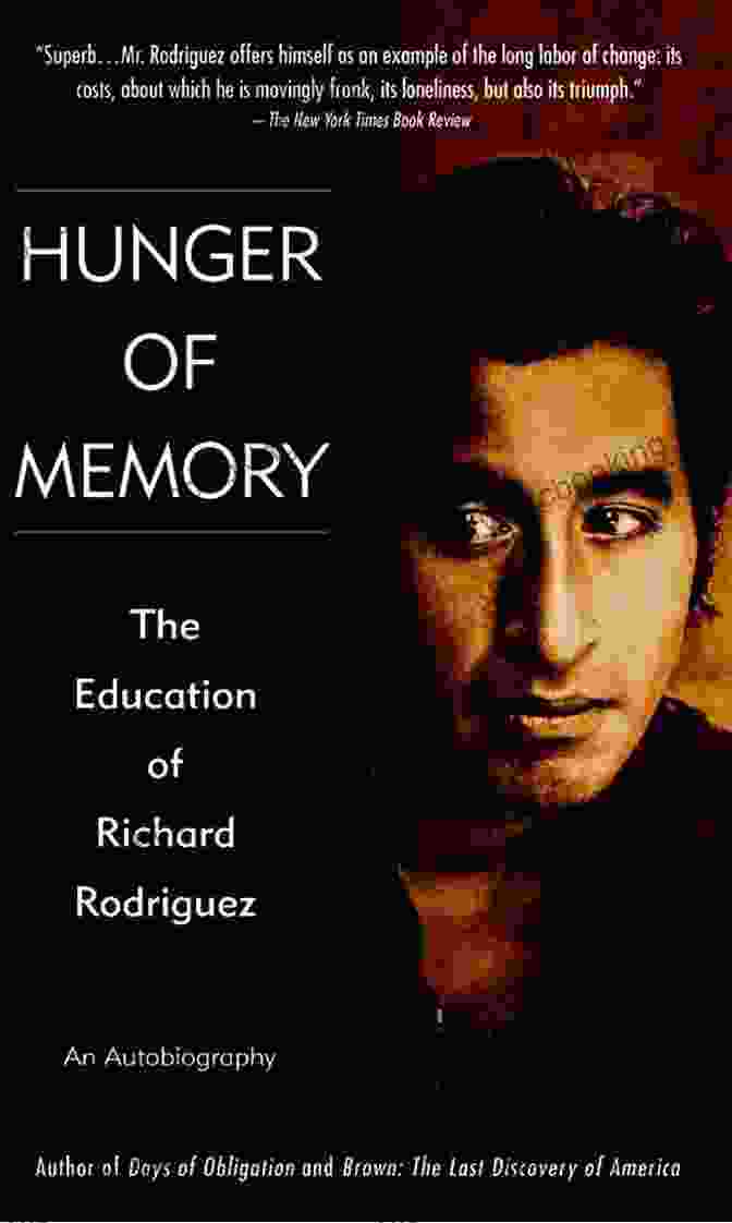 Book Cover Of Hunger Of Memory: The Education Of Richard Rodriguez Hunger Of Memory: The Education Of Richard Rodriguez