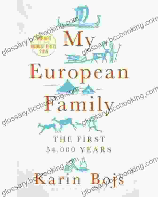 Book Cover Of 'My European Family The First 54,000 Years' My European Family: The First 54 000 Years