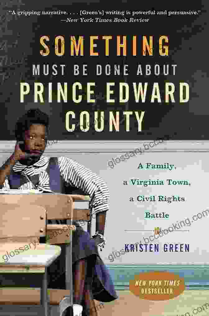 Book Cover Of 'Something Must Be Done About Prince Edward County' Something Must Be Done About Prince Edward County: A Family A Virginia Town A Civil Rights Battle