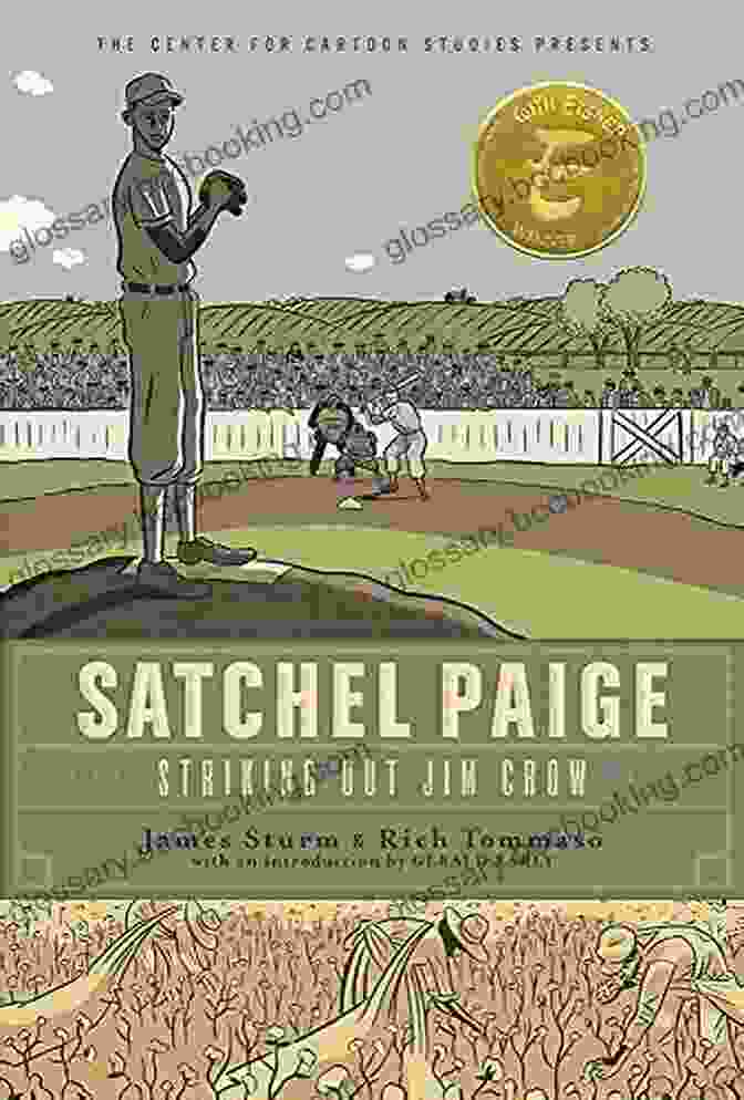 Buy Now Button Satchel Paige: Striking Out Jim Crow (The Center For Cartoon Studies Presents)