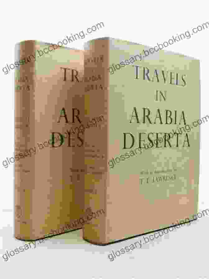 Charles M. Doughty In The Arabian Desert From Cairo To Baghdad: British Travellers In Arabia