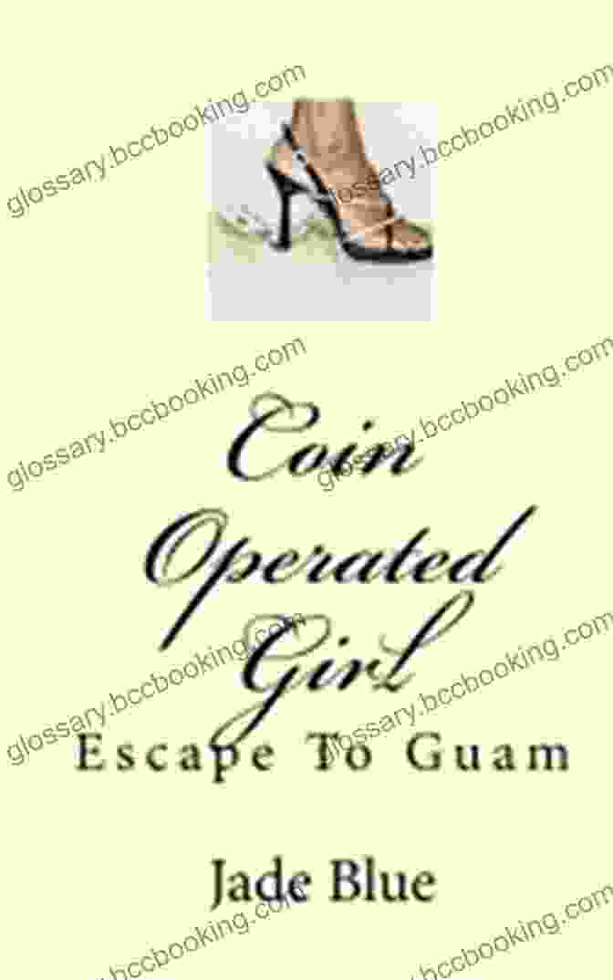 Coin Operated Girl Escape To Guam Book Cover Coin Operated Girl (Escape To Guam 1)