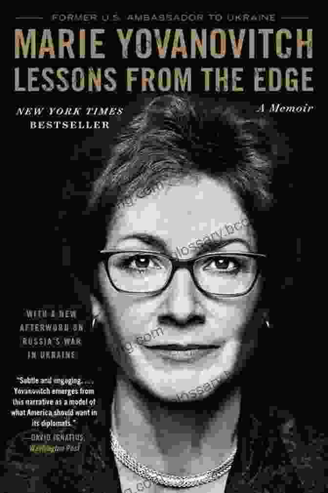 Cover Of 'Lessons From The Edge' Memoir By Marie Yovanovitch Summary: Lessons From The Edge A Memoir By Marie Yovanovitch