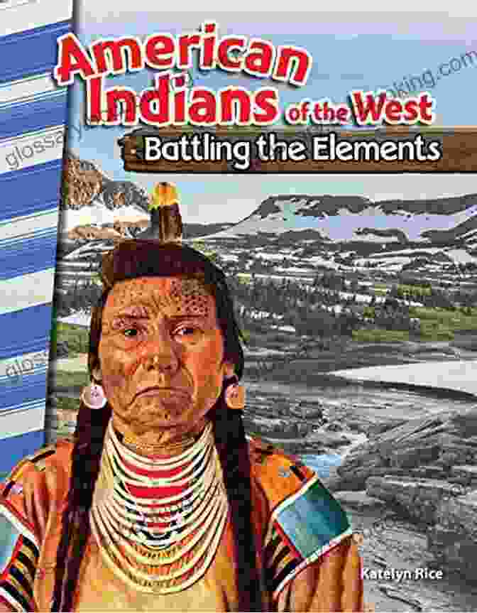 Cover Of The 'Battling The Elements' Social Studies Readers Book American Indians Of The West: Battling The Elements (Social Studies Readers)
