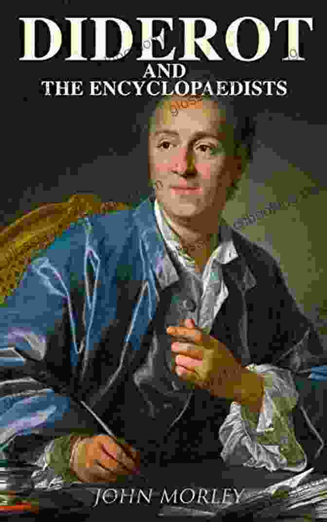 Diderot And The Encyclopaedists: The Complete Edition Diderot And The Encyclopaedists: Complete Edition (Vol 1 2)