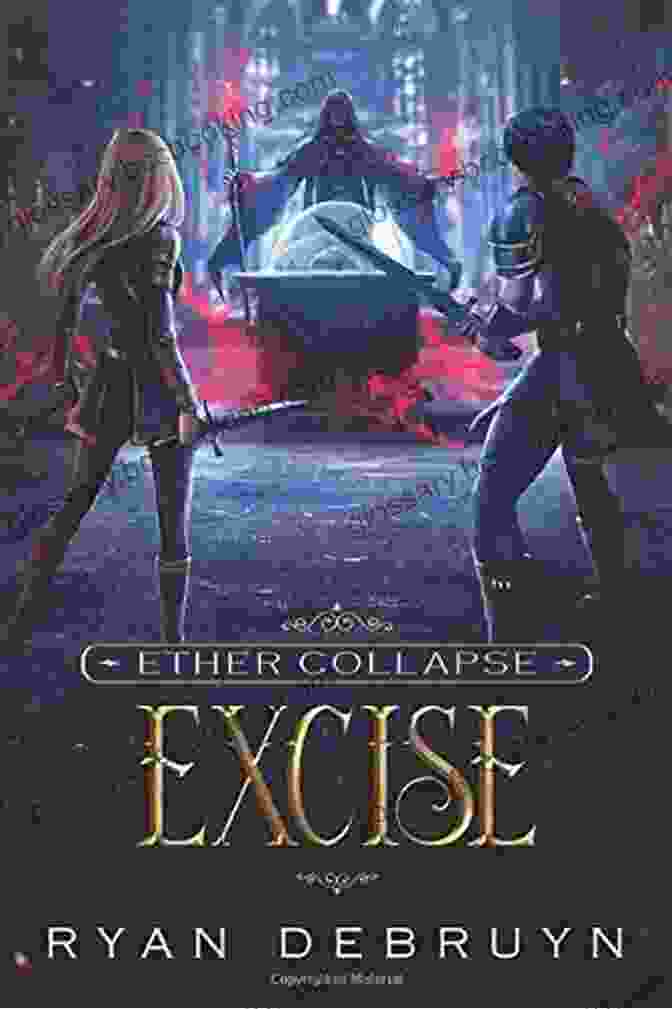 Excise Post Apocalyptic Litrpg: Ether Collapse Excise: A Post Apocalyptic LitRPG (Ether Collapse 2)