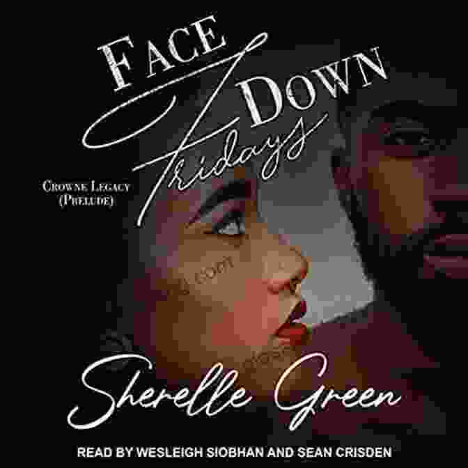 Face Down Fridays Prelude Crowne Legacy Book Cover Face Down Fridays: Prelude (Crowne Legacy 1)