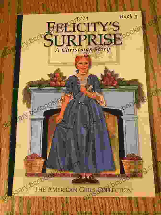 Felicity Surprise American Girls Collection Book Cover Felicity S Surprise (American Girls Collection: Felicity 3)