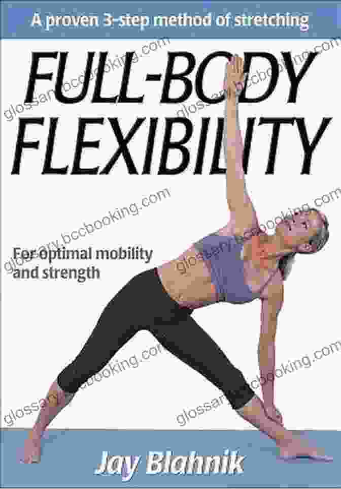 Full Body Flexibility By Jay Blahnik Full Body Flexibility Jay Blahnik