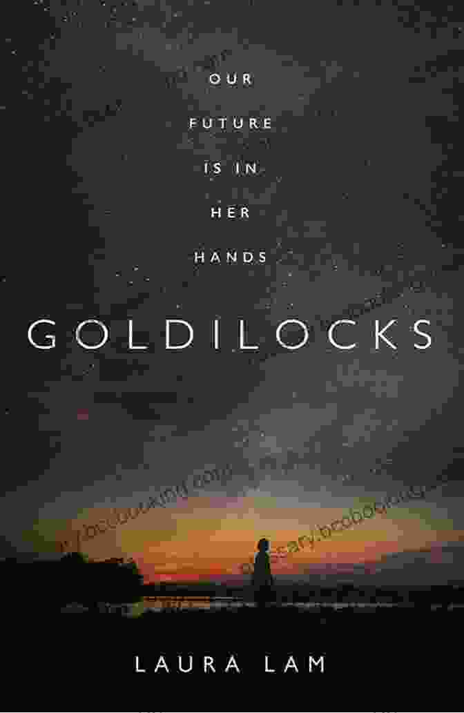 Goldilocks Laura Lam Book Cover Goldilocks Laura Lam