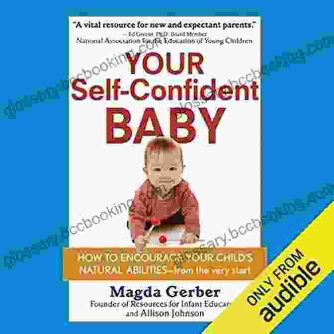 How To Encourage Your Child Natural Abilities From The Very Start Book Cover By Dr. Emily Carter Your Self Confident Baby: How To Encourage Your Child S Natural Abilities From The Very Start