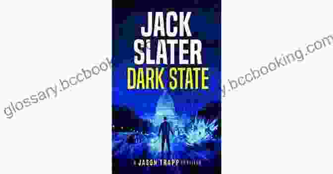 Image Of The Book 'Dark State' By Jason Trapp, Featuring A Shadowy Figure In The Background And The Title In Bold Red Letters Dark State (Jason Trapp 1)