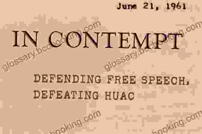 In Contempt: Defending Free Speech, Defeating HUAC Book Cover In Contempt: Defending Free Speech Defeating HUAC