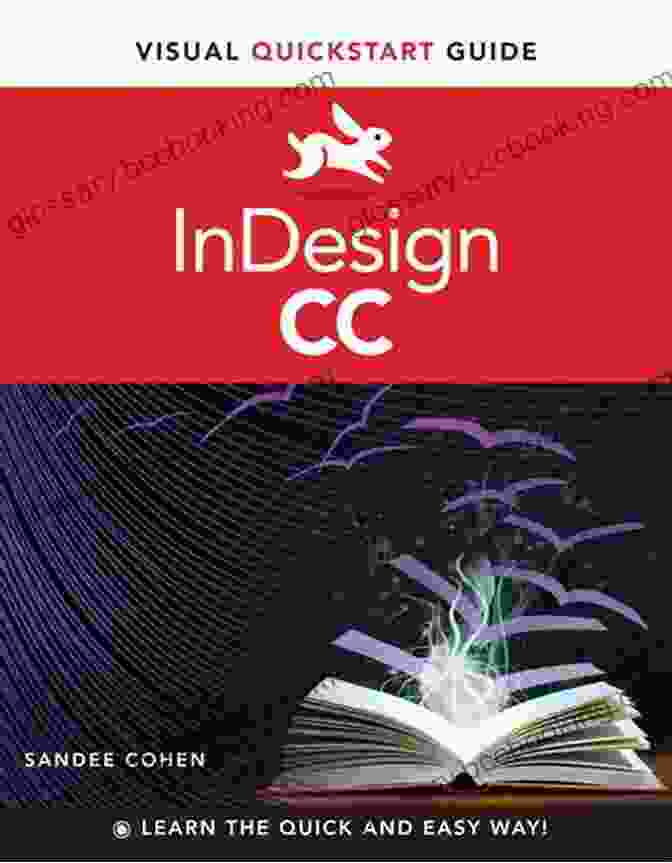 InDesign CC Visual QuickStart Guide 2024 Release Book Cover InDesign CC: Visual QuickStart Guide (2024 Release)