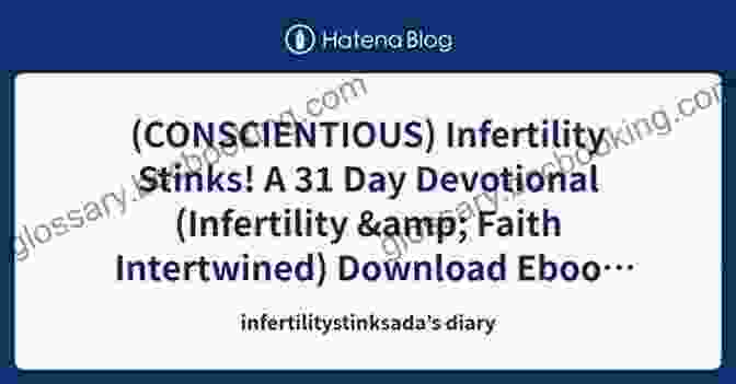  Infertility Stinks A 31 Day Devotional (Infertility Faith Intertwined)