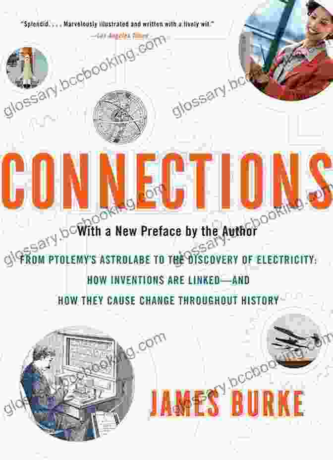James Burke's Connections Book Cover With A Globe Surrounded By Interconnected Lines Connections James Burke