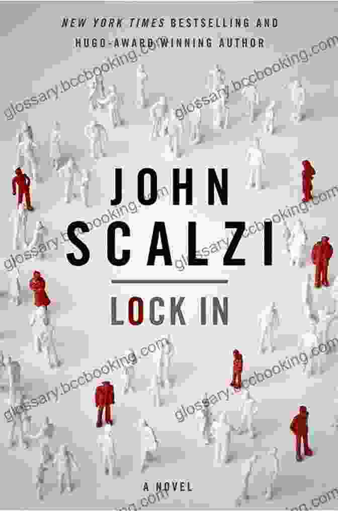 Lock In Book Cover Lock In: A Novel Of The Near Future (Lock In 1)