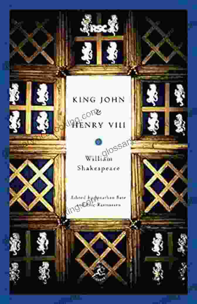 Modern Library Classics Edition Of King John And Henry VIII King John Henry VIII (Modern Library Classics)