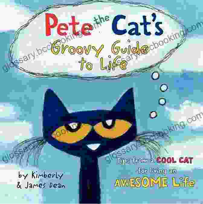 Pete The Cat Groovy Guide To Life Book Cover Pete The Cat S Groovy Guide To Life