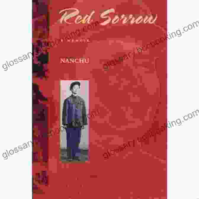 Red Sorrow Book Cover Red Sorrow: A Memoir Of The Cultural Revolution