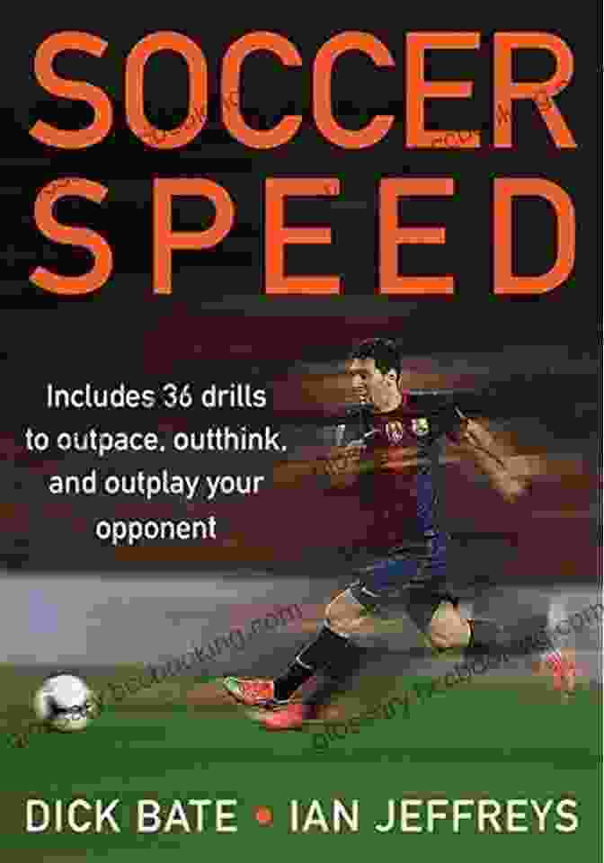 Richard Bate, Author Of Soccer Speed Soccer Speed Richard Bate