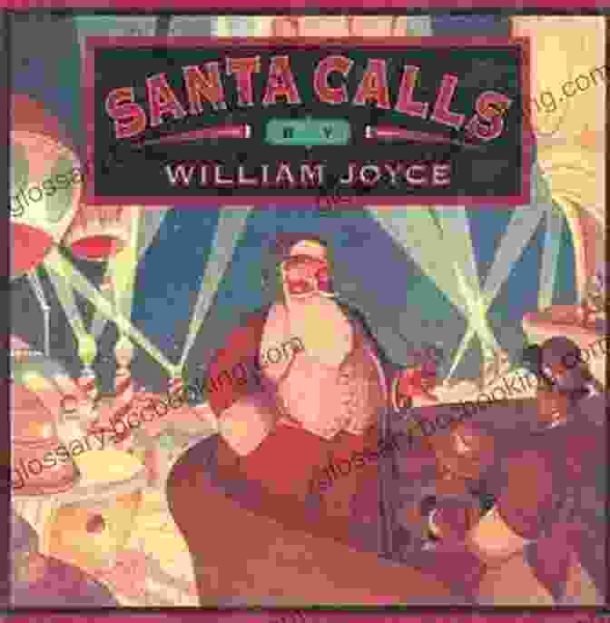 Santa Calls Book Cover Featuring Santa Claus And A Group Of Children On A Snowy Christmas Night Santa Calls (The World Of William Joyce)