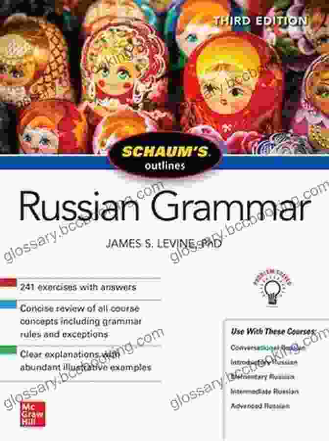 Schaum's Outline Of Russian Grammar, Third Edition Schaum S Outline Of Russian Grammar Third Edition (Schaum S Outlines)