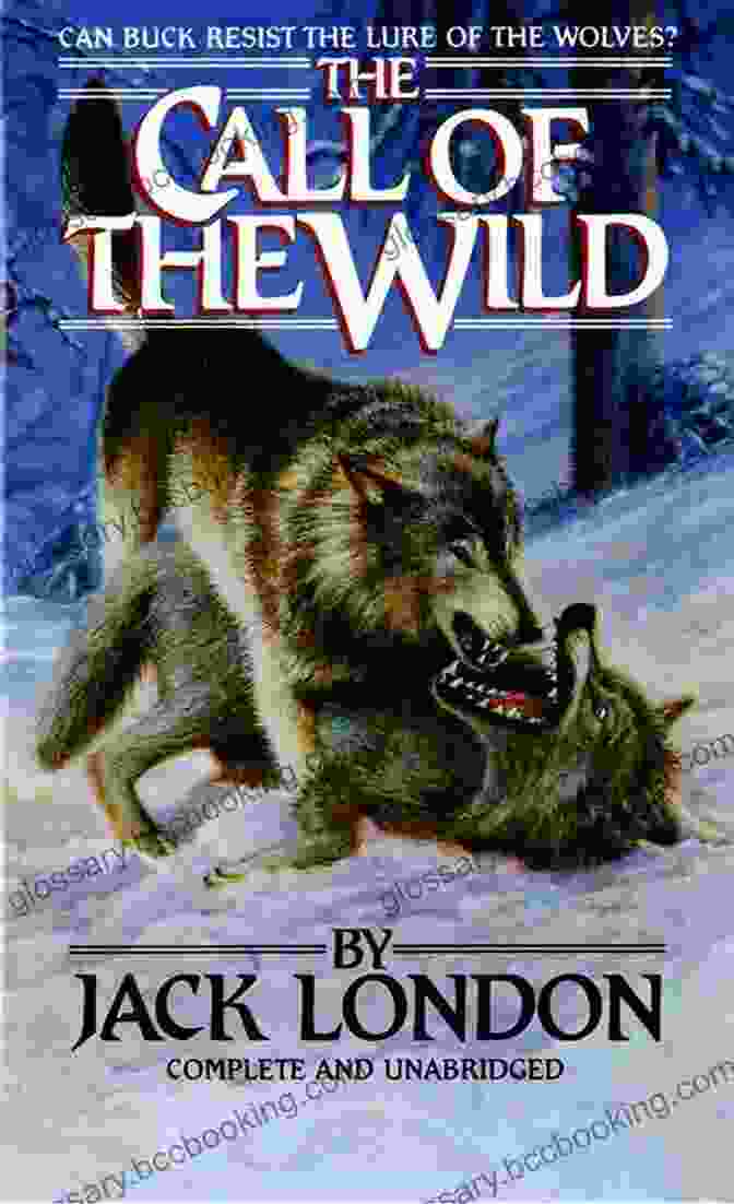 The Call Of The Wild By Jack London Jack London: The Greatest Short Stories