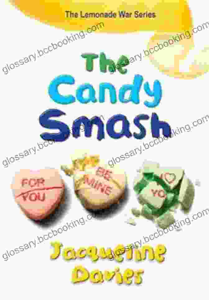 The Candy Smash The Lemonade War Book Cover The Candy Smash (The Lemonade War 4)