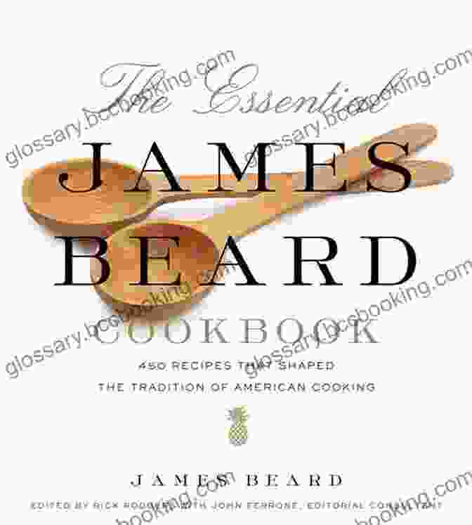 The Essential James Beard Cookbook Cover The Essential James Beard Cookbook: 450 Recipes That Shaped The Tradition Of American Cooking