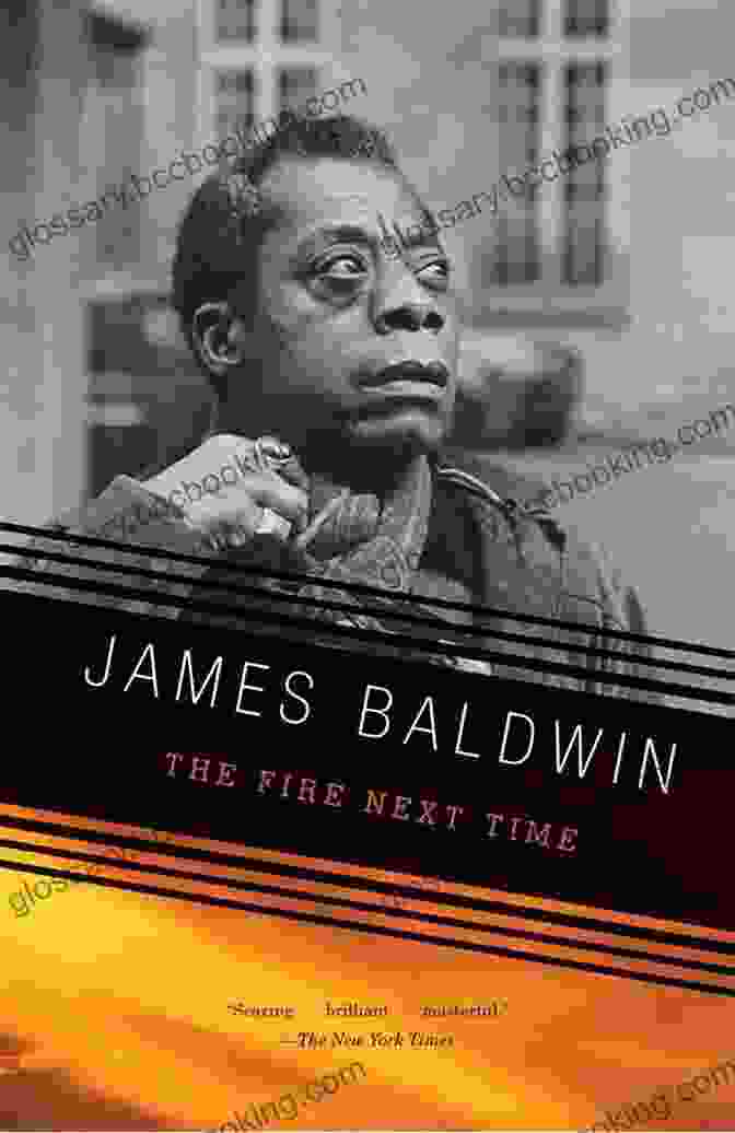 The Fire Next Time By James Baldwin The Fire Next Time (Vintage International)