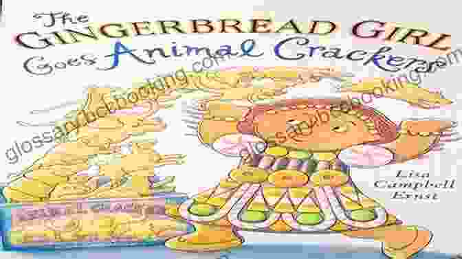 The Gingerbread Girl Goes Animal Crackers A Captivating Tale Of Friendship And Adventure Between The Gingerbread Girl And A Menagerie Of Animal Crackers. The Gingerbread Girl Goes Animal Crackers