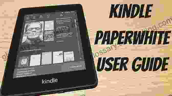 The Kindle Paperwhite Offers Customizable Features To Enhance Your Reading Experience PAPERWHITE 11TH GENERATION: A Comprehensive Guide For Paperwhite And All You Need To Know