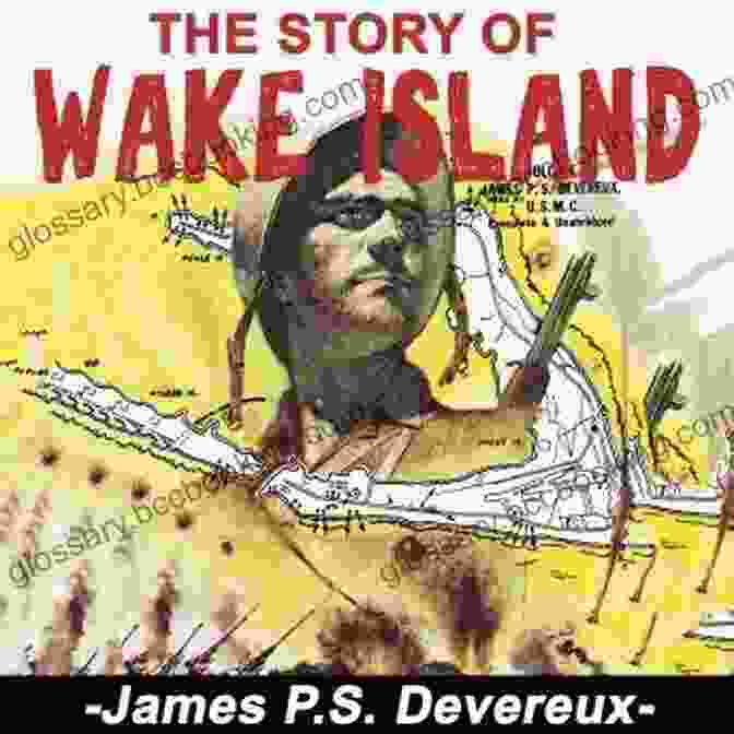 The Story Of Wake Island Book Cover, Featuring A Vintage Photo Of Marines On The Island The Story Of Wake Island
