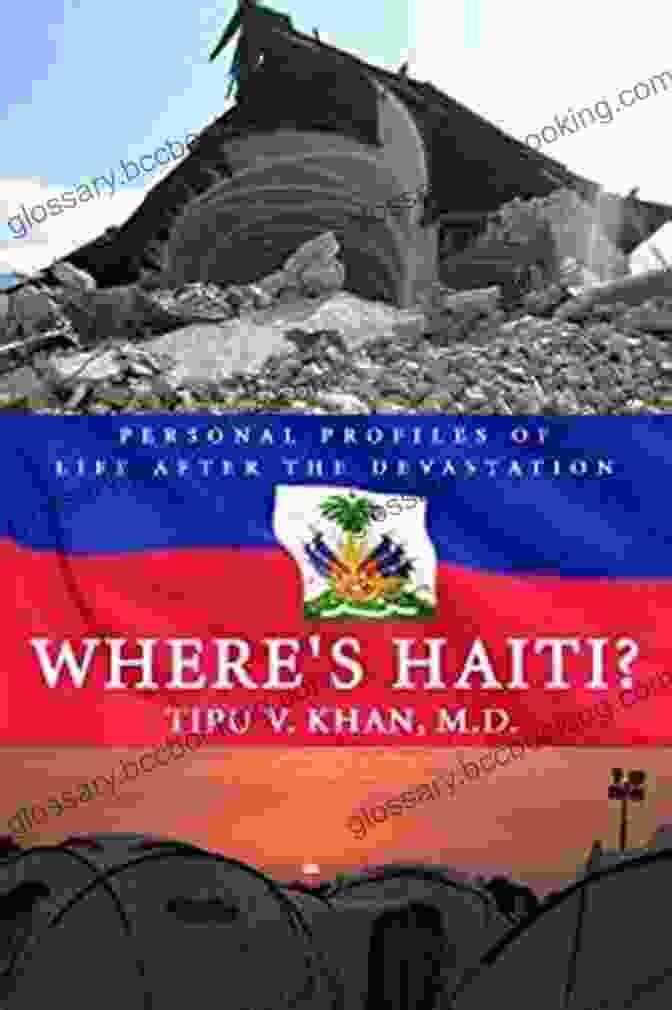 Where Haiti: Personal Profiles Of Life After The Devastation Book Cover Where S Haiti? Personal Profiles Of Life After The Devastation