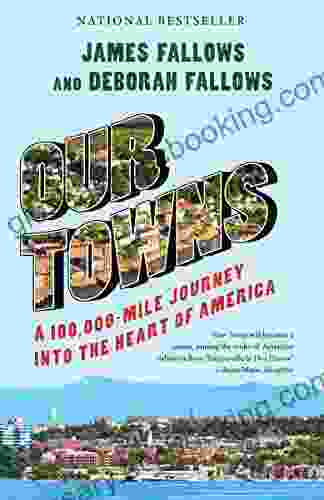 Our Towns: A 100 000 Mile Journey Into The Heart Of America