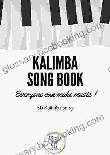 Kalimba Songbook: 50+ Easy Songs For Kalimba In C (10 And 17 Key) Pop Music (8 5 X 11 55 Pages)