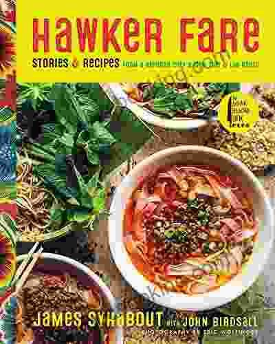 Hawker Fare: Stories Recipes From A Refugee Chef S Isan Thai Lao Roots
