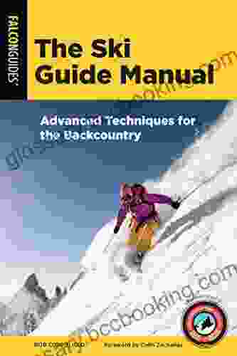 The Ski Guide Manual: Advanced Techniques For The Backcountry (Manuals Series)