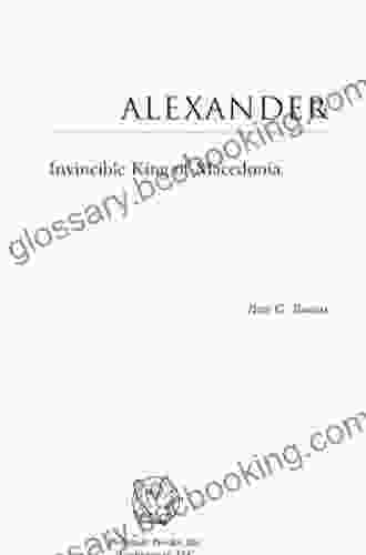Alexander: Invincible King Of Macedonia (Military Profiles)