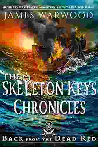 Back From The Dead Red (The Skeleton Keys Chronicles 2)
