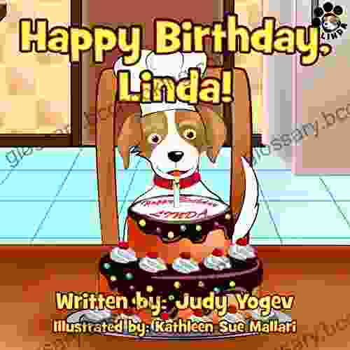 Children S Book: Happy Birthday Linda A Story About The Birthday Party A Family Gave Their Little Dog: (Bedtime Picture For Beginner Readers Animal Early Learning) (Linda S Adventures 4)