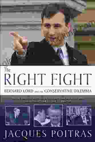 The Right Fight: Bernard Lord And The Conservative Dilemma