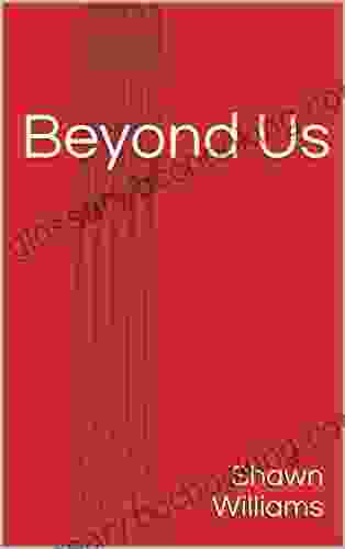 Beyond Us (Reality Visions Of Dreams 1)